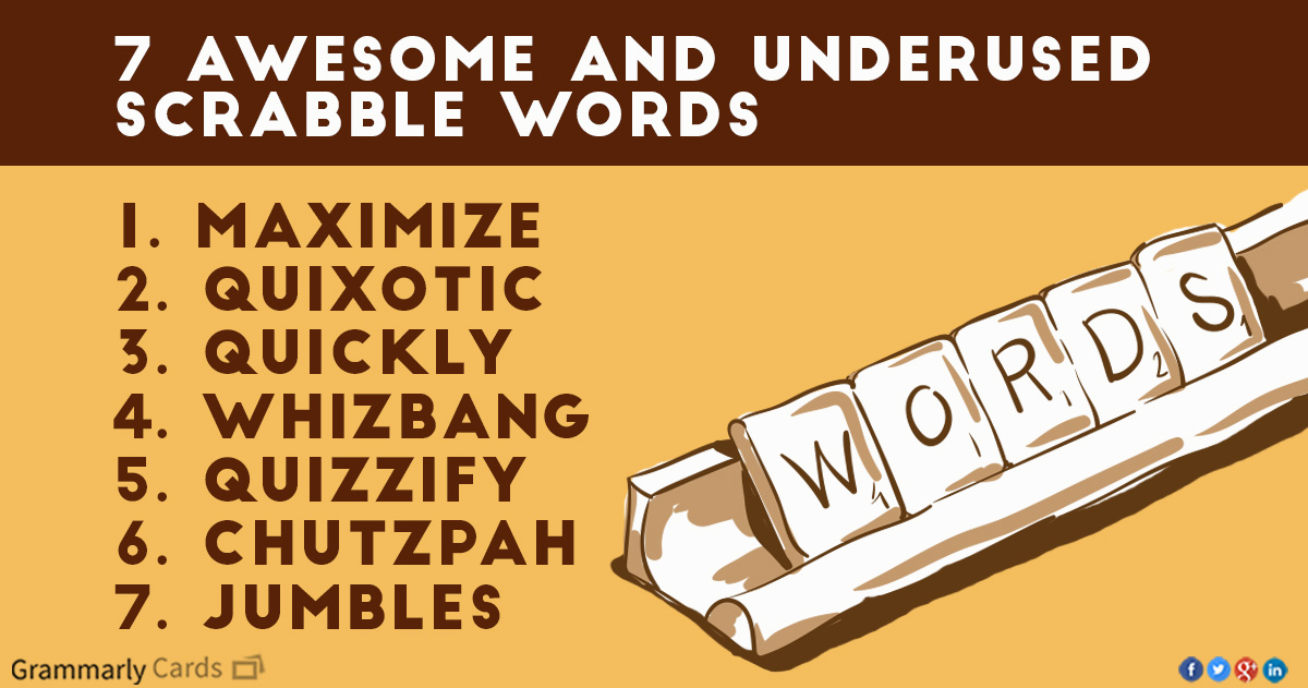 7 Awesome and Underused Scrabble Words List